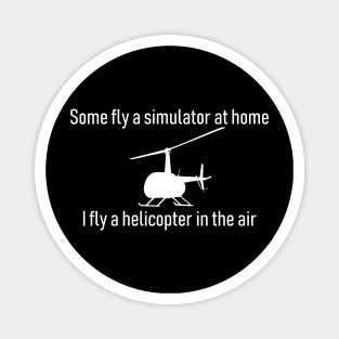 I Fly Helicopters Magnet